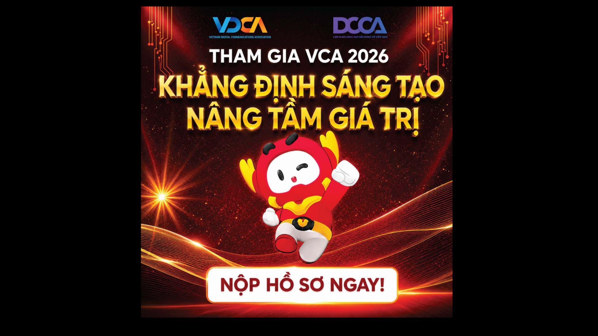 CHÍNH THỨC MỞ CỔNG ĐĂNG KÝ VCA 2026: BẠN CÓ DÁM ĐỂ THẾ GIỚI BIẾT TÊN?