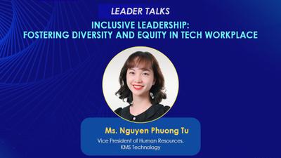 [Events] Vice President of HR at KMS Technology to join Leader Talks: Fostering Diversity and Equity in Tech Workplace