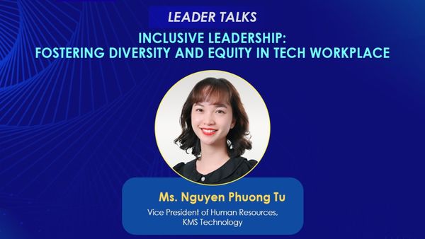[Events] Vice President of HR at KMS Technology to join Leader Talks: Fostering Diversity and Equity in Tech Workplace
