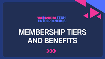 [Updated] Women Tech Entrepreneurs 's Membership Tiers And Benefits