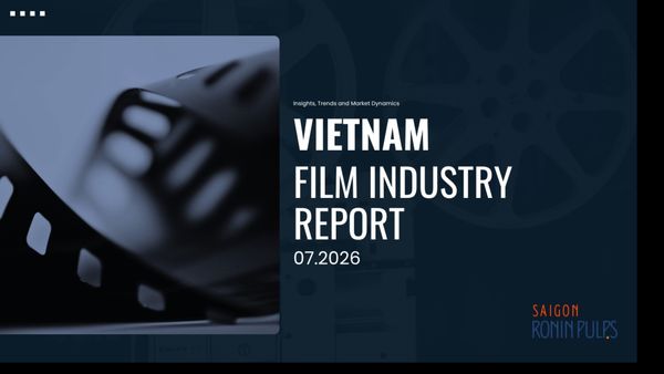 BÁO CÁO VĨ MÔ THỊ TRƯỜNG ĐIỆN ẢNH VIỆT NAM - THÁNG 07/2026
